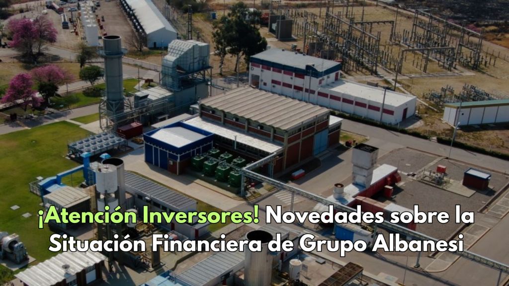 ¡Atención Inversores! Novedades sobre la Situación Financiera de Grupo&nbsp;Albanesi