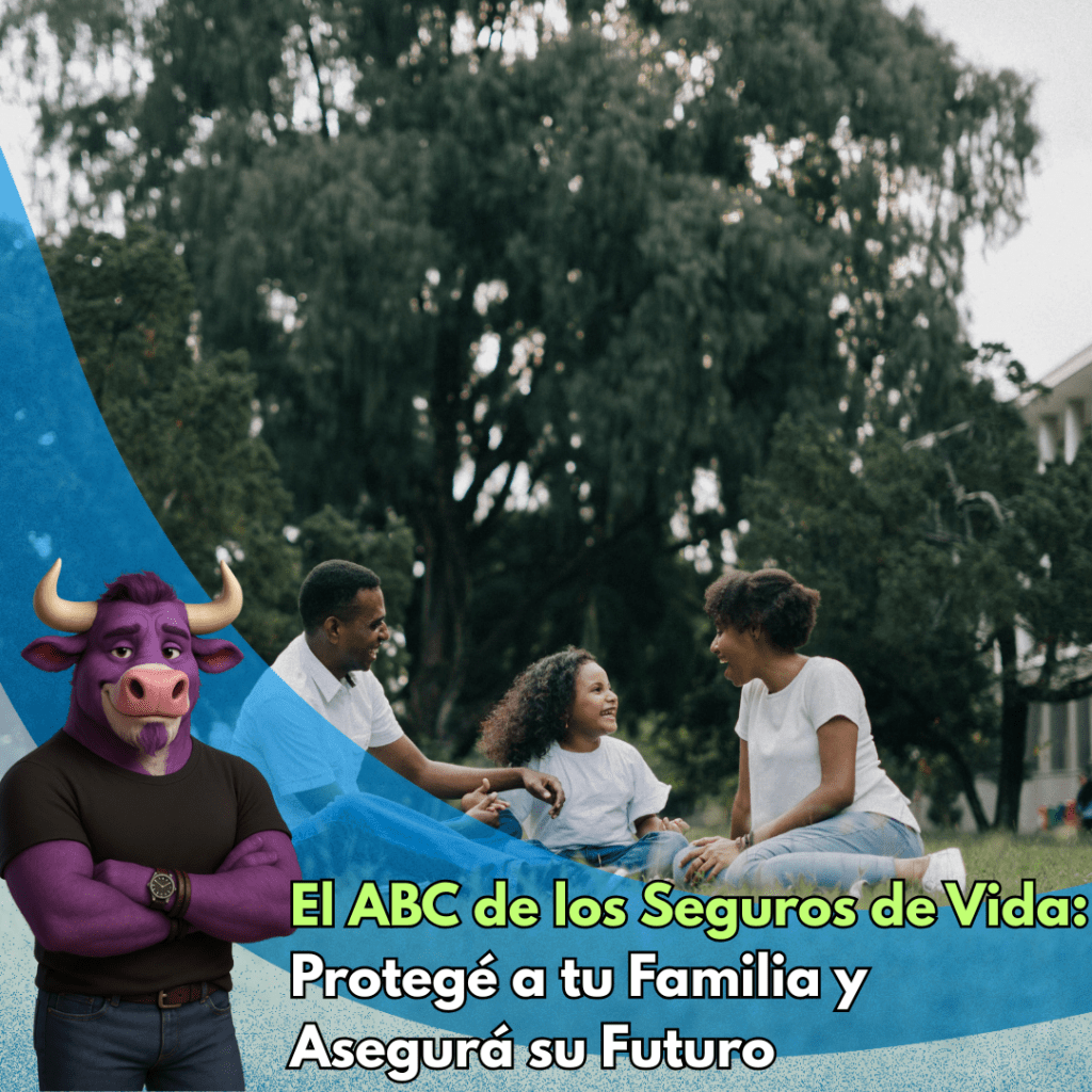 El ABC de los Seguros de Vida: Protegé a tu Familia y Asegura su&nbsp;Futuro