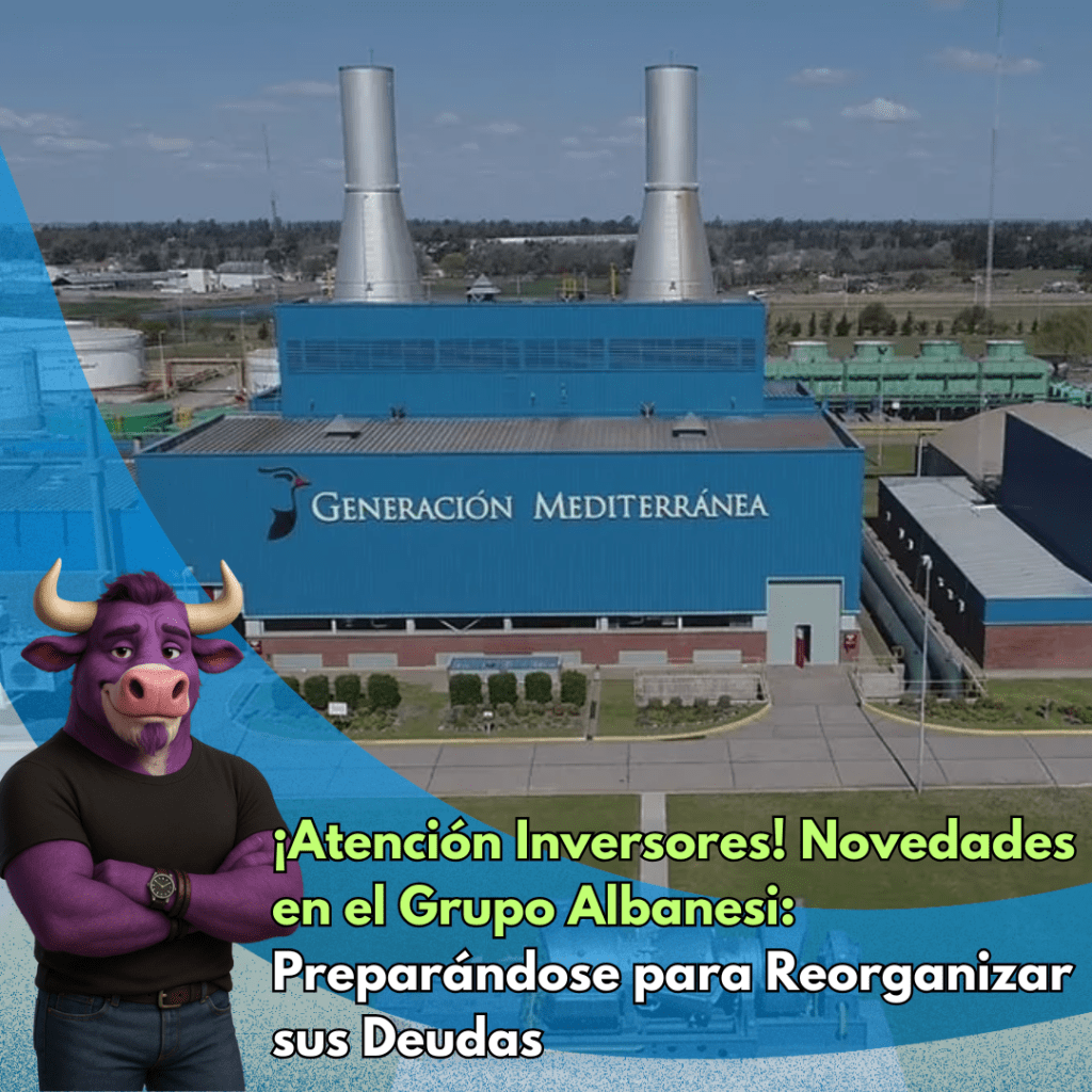 ¡Atención Inversores! Novedades en el Grupo Albanesi: Preparándose para Reorganizar sus&nbsp;Deudas